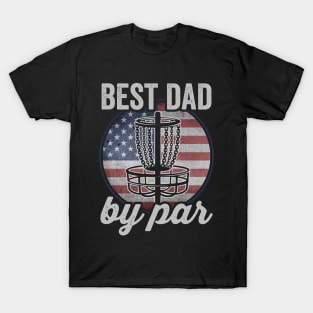 Best Dad By Par Funny Disc Golf Player USA T-Shirt